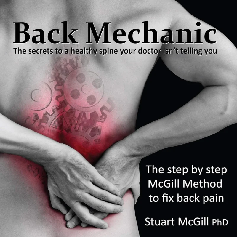 Back Mechanic by Dr. Stuart McGill